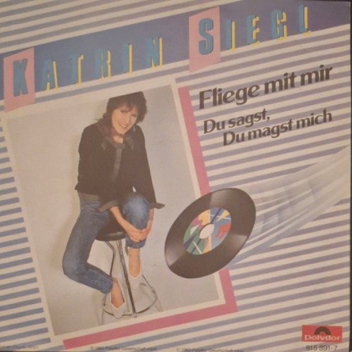 Vinyl / Katrin Siegl - Fliege Mit Mir / Du Sagst, Du Magst Mich