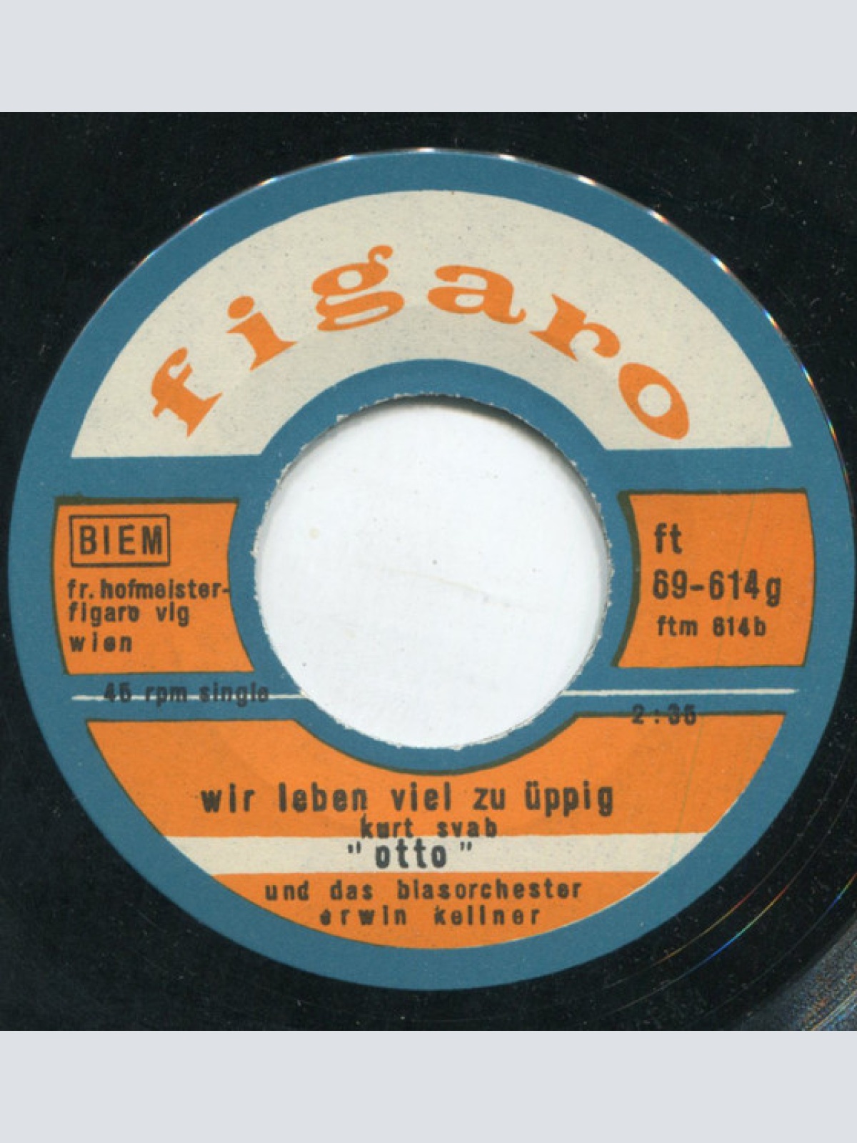 Vinyl / "Otto"* Und Blasorchester Erwin Kellner - Hurra Ich Bin Papa / Wir Leben Viel Zu Üppig