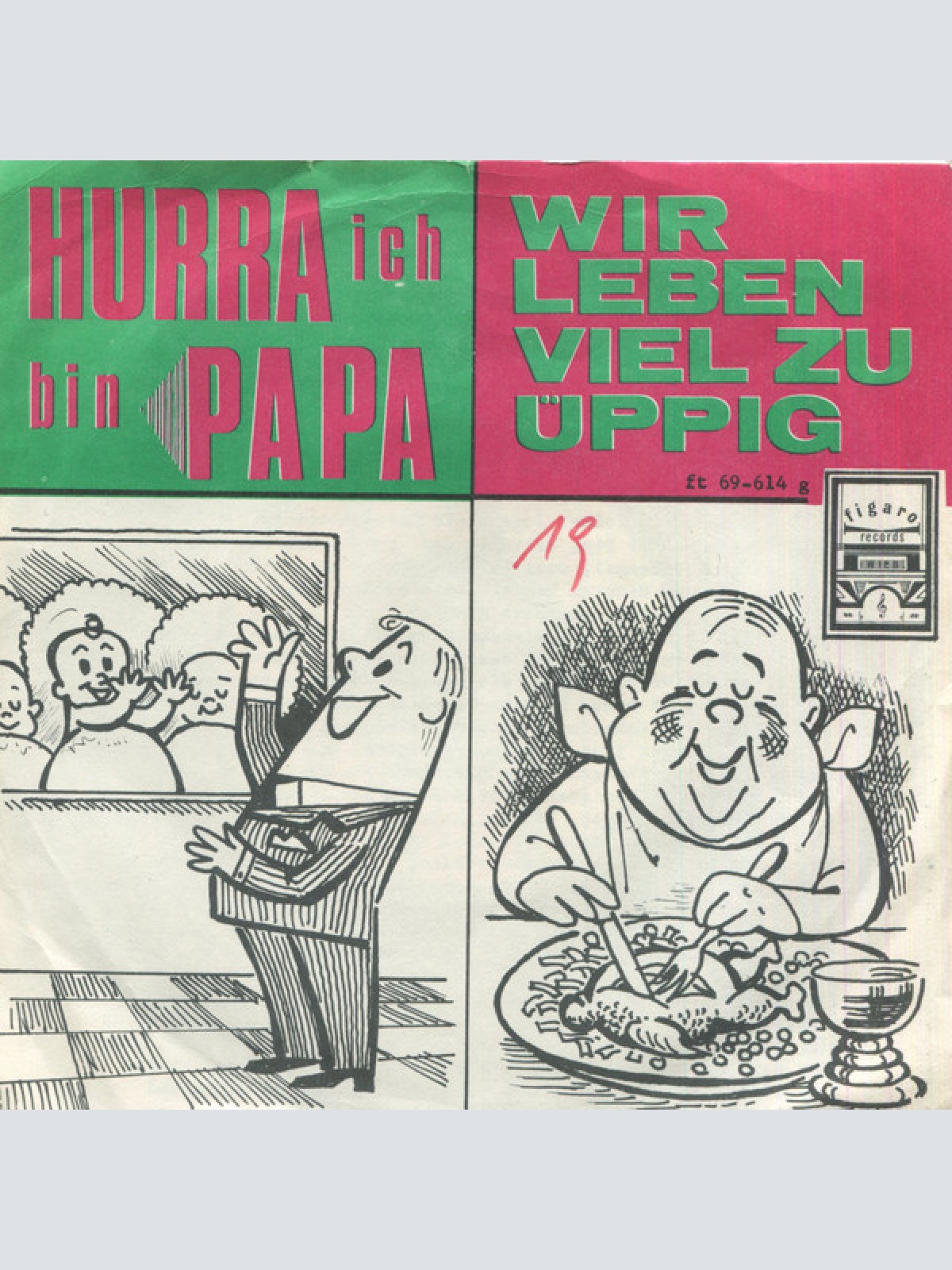Vinyl / "Otto"* Und Blasorchester Erwin Kellner - Hurra Ich Bin Papa / Wir Leben Viel Zu Üppig