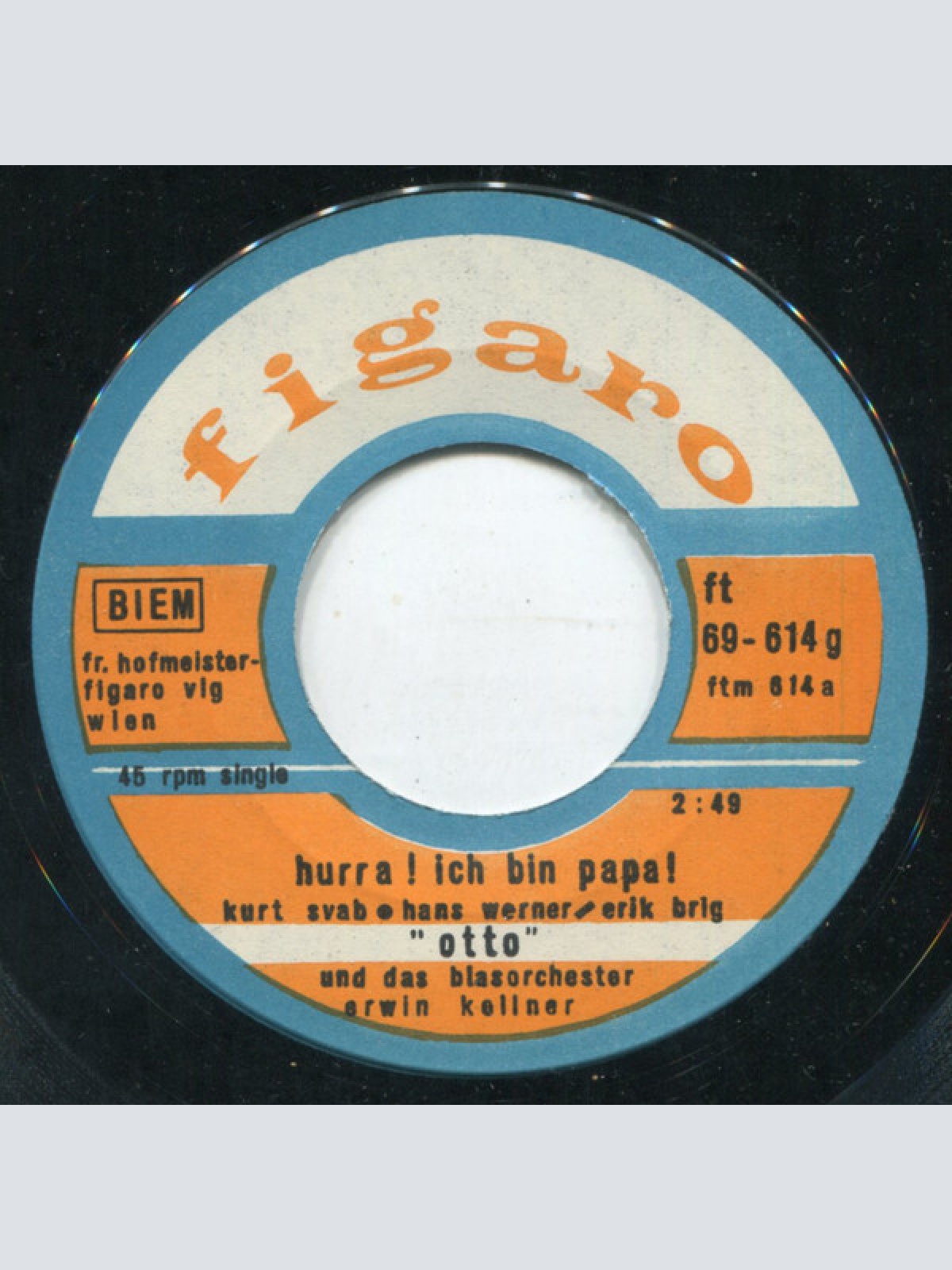 Vinyl / "Otto"* Und Blasorchester Erwin Kellner - Hurra Ich Bin Papa / Wir Leben Viel Zu Üppig