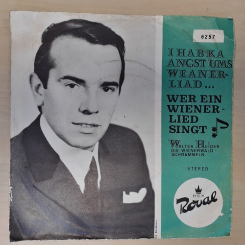 Vinyl / Walter Heider - I Hab Ka Angst Ums Weanerliad... / Wer Ein Wienerlied Singt