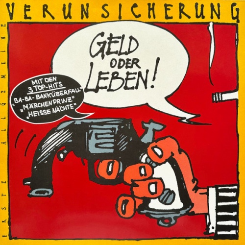 Vinyl / Erste Allgemeine Verunsicherung* - Geld Oder Leben!