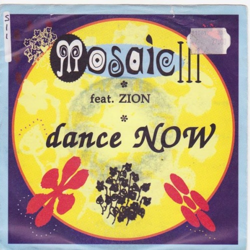 Vinyl / Mosaic III* Feat. Zion* - Dance Now