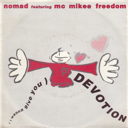 Vinyl / Nomad Featuring MC Mikee Freedom - (I Wanna Give You) Devotion