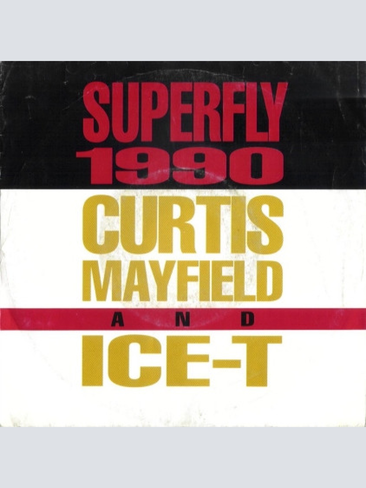 Vinyl / Curtis Mayfield And Ice-T - Superfly 1990