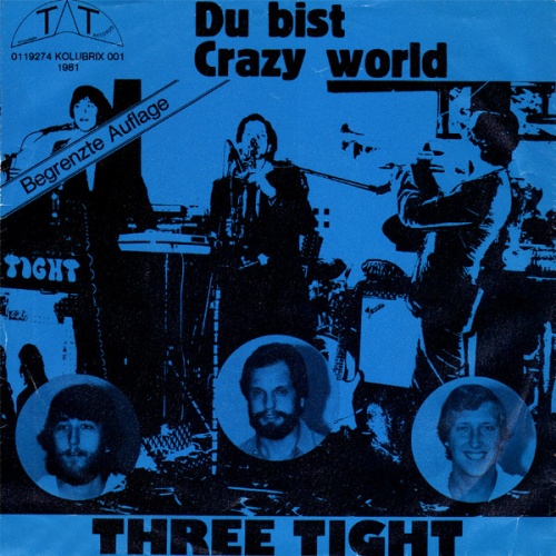 Vinyl / Three Tight - Du Bist / Crazy World