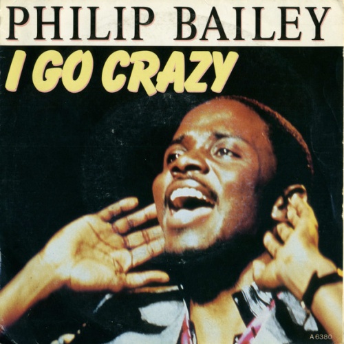 Vinyl / Philip Bailey - I Go Crazy