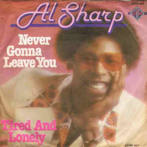 Vinyl / Al Sharp - Never Gonna Leave You
