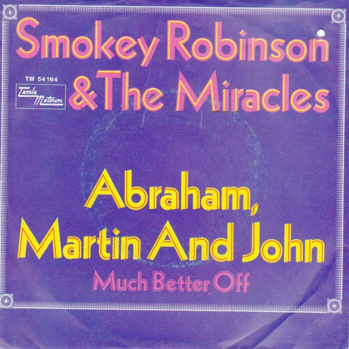 Vinyl / Smokey Robinson And The Miracles* - Abraham, Martin And John / Much Better Off