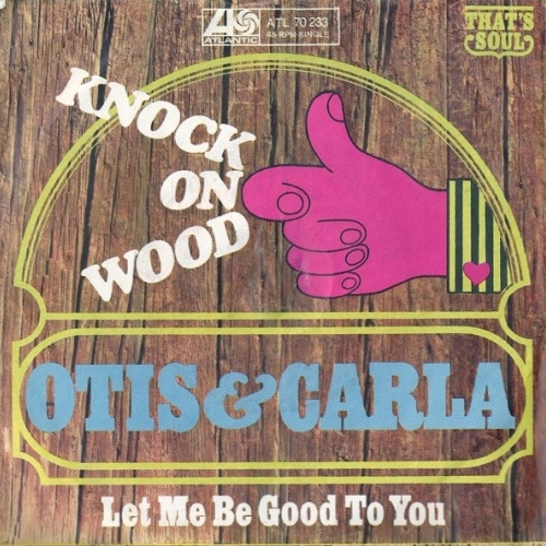Vinyl / Otis* & Carla* - Knock On Wood