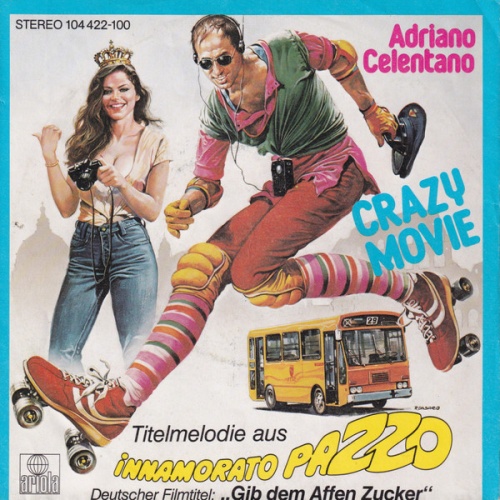 Vinyl / Adriano Celentano / Bruno Zambrini - Crazy Movie / Roma Che Fa… Te Innamora