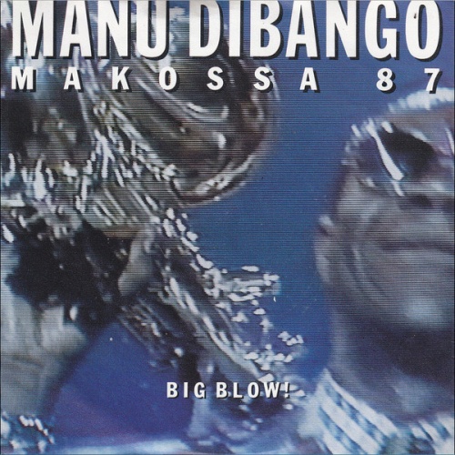 Vinyl / Manu Dibango - Makossa '87 (Big Blow)