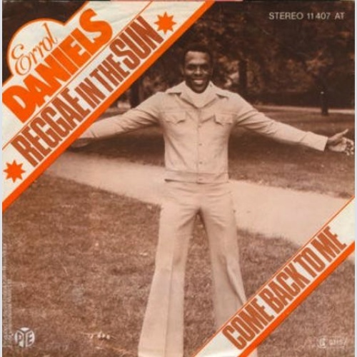 Vinyl / Errol Daniels - Reggae In The Sun / Come Back To Me