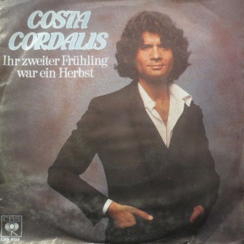 Vinyl / Costa Cordalis - Ihr Zweiter Frühling War Ein Herbst