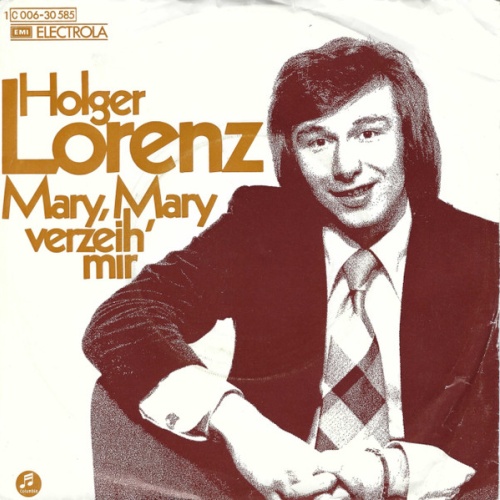 Vinyl / Holger Lorenz - Mary, Mary Verzeih' Mir