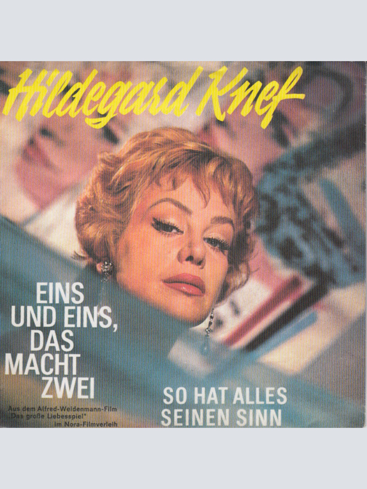 Vinyl / Hildegard Knef - Eins Und Eins, Das Macht Zwei / So Hat Alles Seinen Sinn