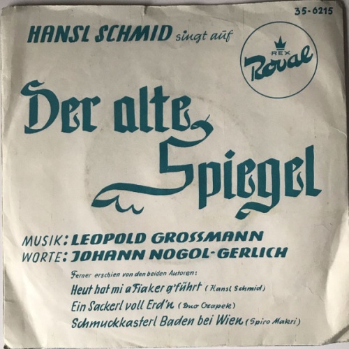 Vinyl / Hansl Schmid - Das >>Kleine-Blatt<<-Lied / Der Alte Spiegel