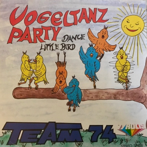 Vinyl / Team 74 - Vogeltanz Party