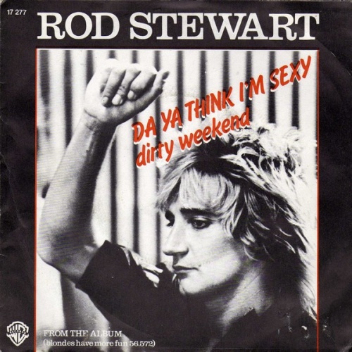 Vinyl / Rod Stewart - Da Ya Think I'm Sexy