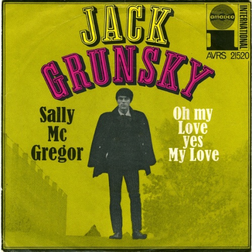 Vinyl / Jack Grunsky - Sally Mc Gregor / Oh My Love Yes My Love