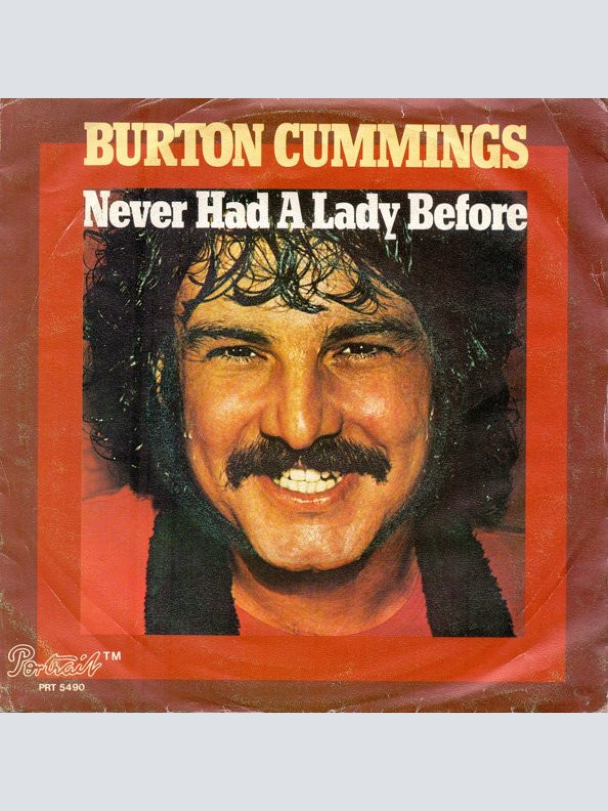 Vinyl / Burton Cummings - Never Had A Lady Before