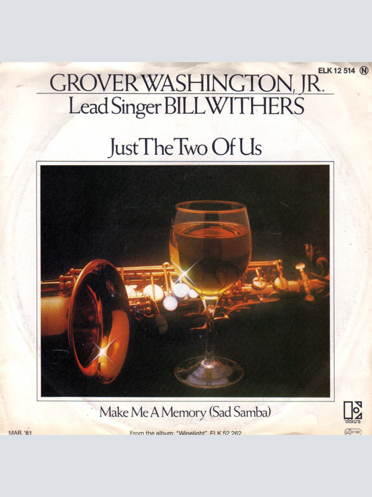 Vinyl / Grover Washington, Jr. and [Lead Singer] Bill Withers - Just The Two Of Us