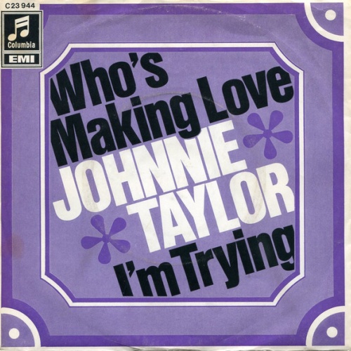 Vinyl / Johnnie Taylor - Who's Making Love