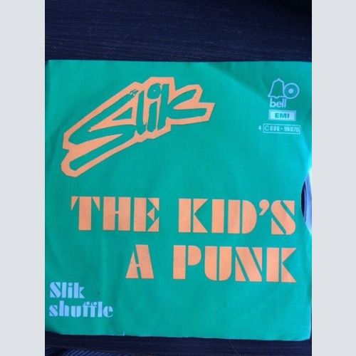 Vinyl / Slik - The Kid's A Punk
