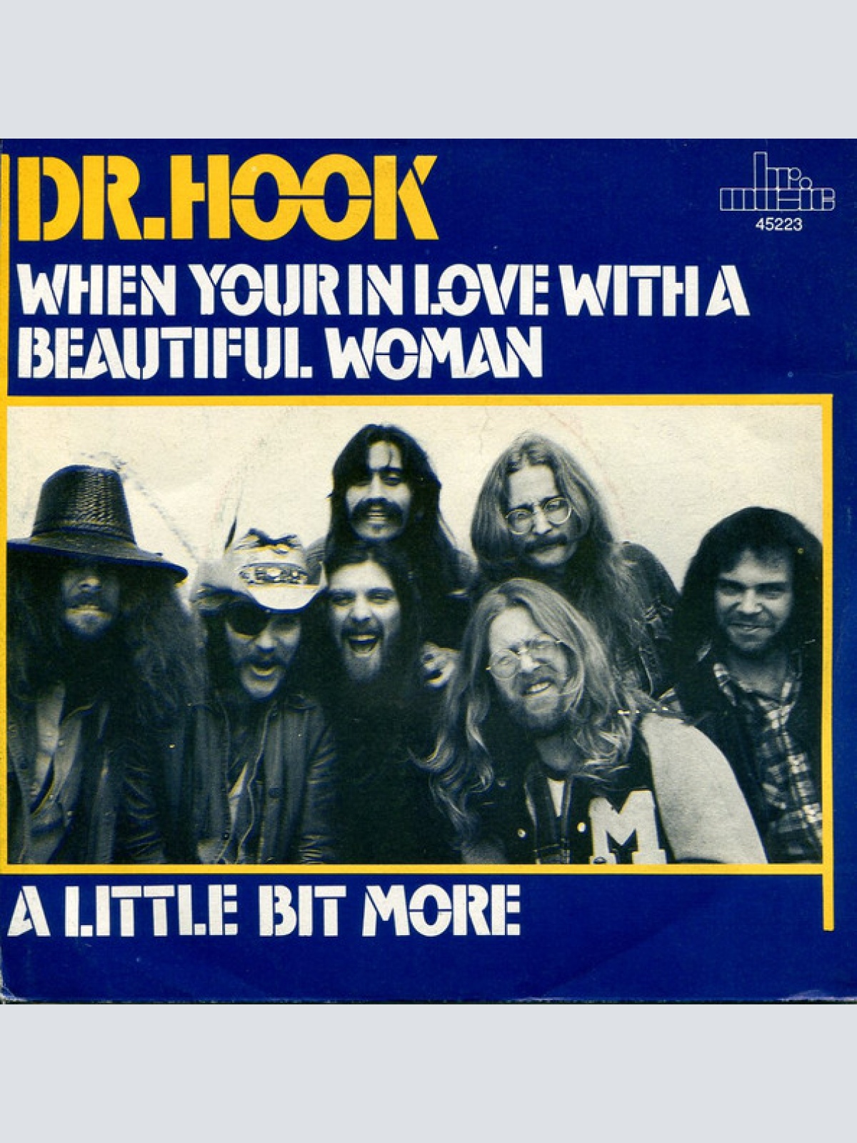 Vinyl / Dr. Hook - When You're In Love With A Beautiful Woman / A Little Bit More