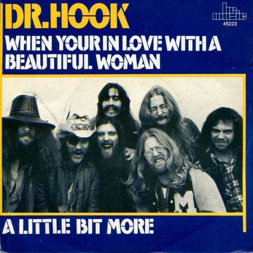 Vinyl / Dr. Hook - When You're In Love With A Beautiful Woman / A Little Bit More