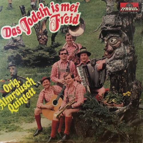 Vinyl / Almrausch-Quintett - Das Jodel'n Is Mei Freid