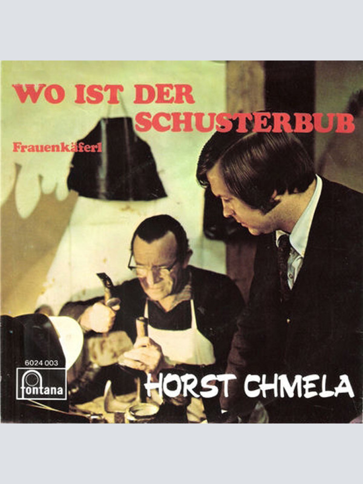 Vinyl / Horst Chmela - Wo Ist Der Schusterbub