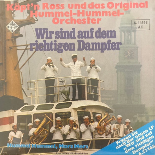 Vinyl / Käpt'n Ross Und Das Original Hummel-Hummel-Orchester - Wir Sind Auf Dem Richtigen Dampfer