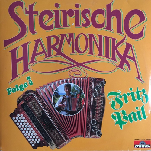 Vinyl / Fritz Pail - Steirische Harmonika (Folge 3)