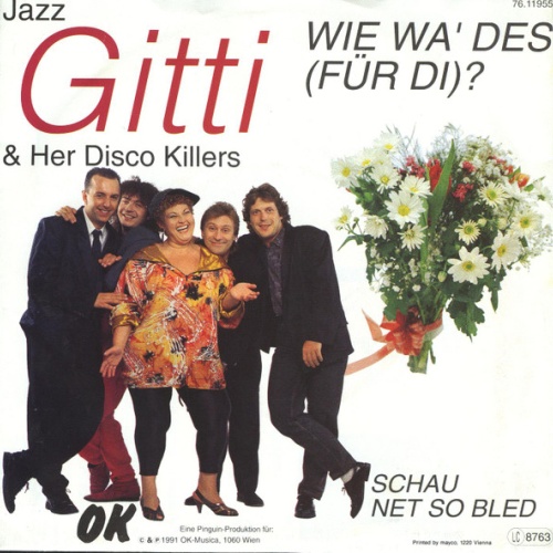 Vinyl / Jazz Gitti & Her Disco Killers* - Wie Wa' Des (Für Di)?