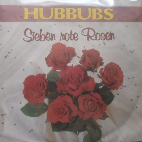 Vinyl / The Hubbubs - Sieben Rote Rosen
