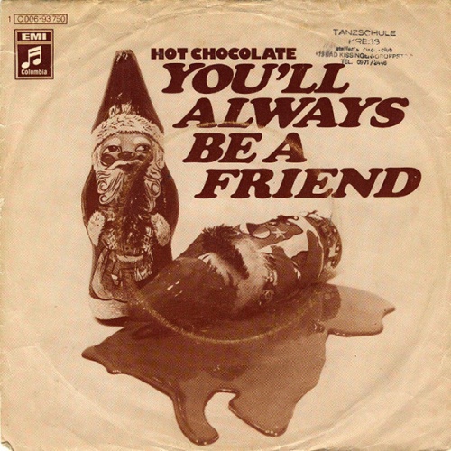 Vinyl / Hot Chocolate - You'll Always Be A Friend