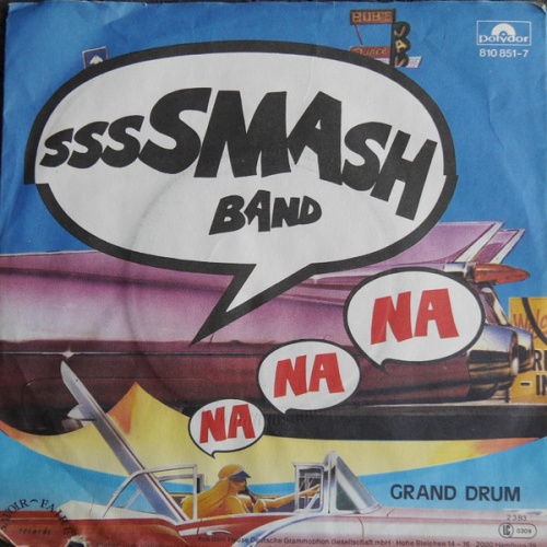 Vinyl / Smash Band - Na Na Na (Hey Hey, Kiss me Good bye)