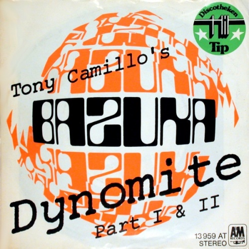 Vinyl / Tony Camillo's Bazuka - Dynomite Part I & II