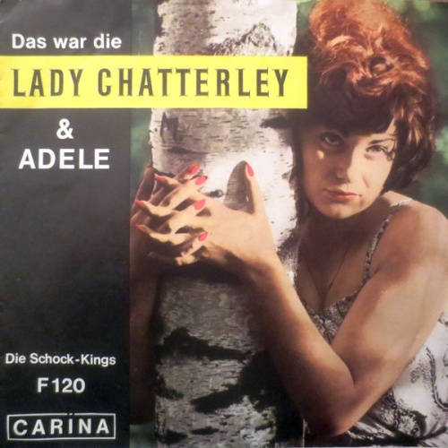 Vinyl / Die Schock-Kings - Das War Die Lady Chatterley / Adele
