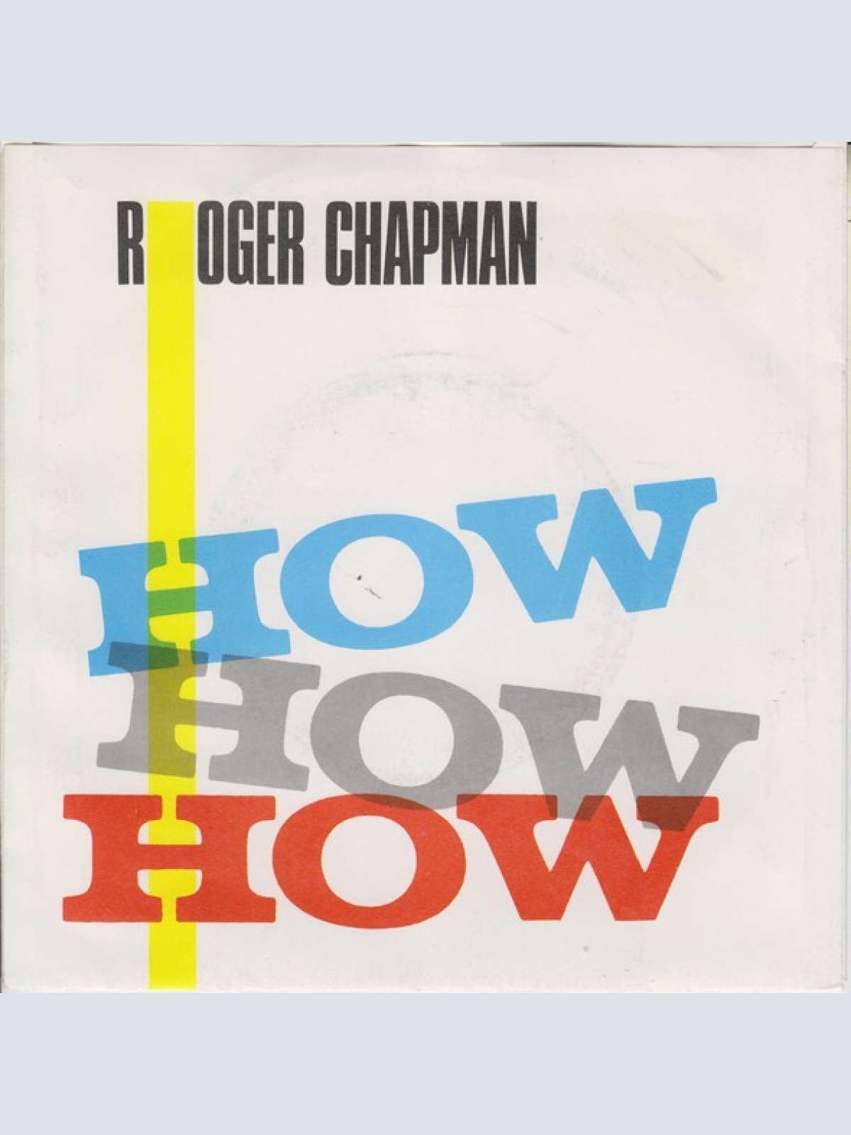 Vinyl / Roger Chapman - How How How