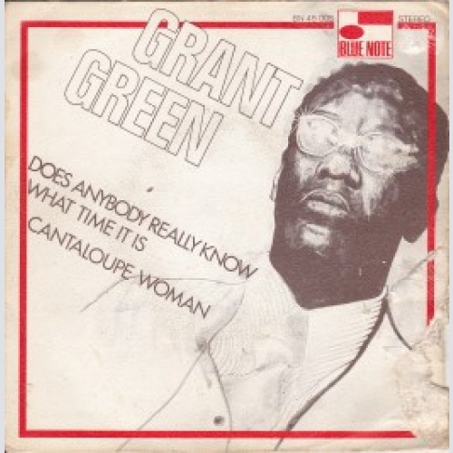 Vinyl / Grant Green - Does Anybody Really Know What Time It Is? / Cantaloupe Woman