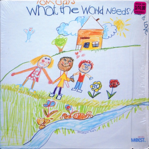 Vinyl / Tom Clay - What The World Needs Now Is Love