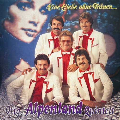 Vinyl / Orig. Alpenland Quintett - Eine Liebe Ohne Tränen ...