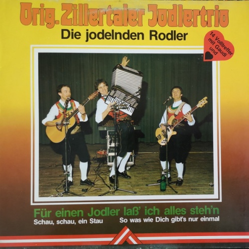 Vinyl / Orig. Zillertaler Jodlertrio* - Für Einen Jodler Lass Ich Alles Stehn'