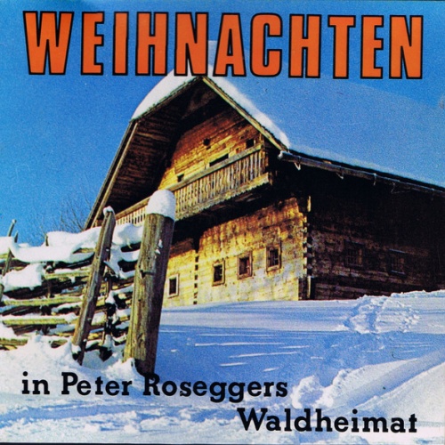 Vinyl / Singkreis Krieglach - Weihnachten In Peter Roseggers Waldheimat