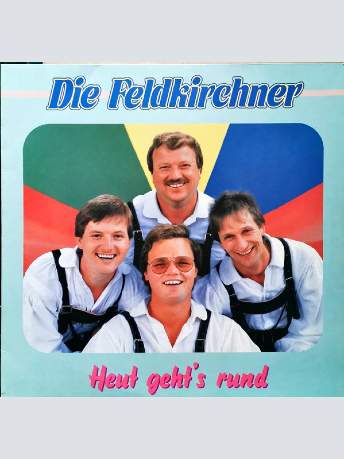 Vinyl / Die Feldkirchner - Heut Geht's Rund
