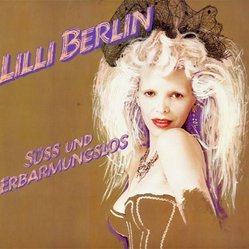Vinyl / Lilli Berlin - Süss Und Erbarmungslos