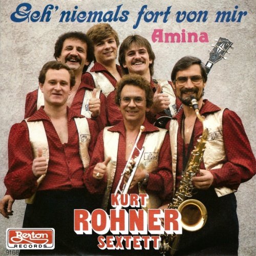 Vinyl / Kurt Rohner Sextett - Geh' Niemals Fort Von Mir
