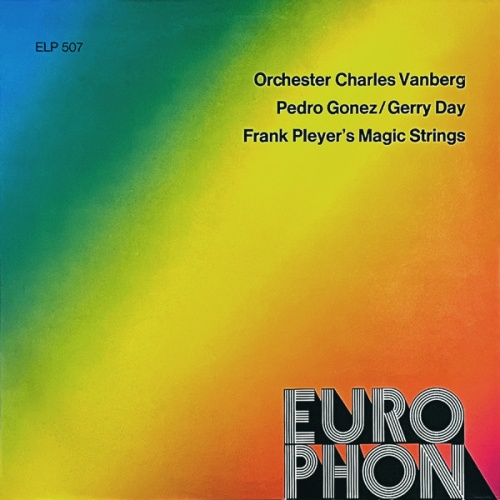 Vinyl / Orchester Charles Vanberg - Orchester Pedro Gonez, Orchester Gerry Day, Frank Pleyer's Magic Strings - Orchester Charles Vanberg / Pedro Gonez / Gerry Day / Frank Pleyer's Magic Strings